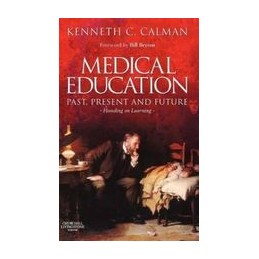 Medical Education: Past, Present and Future