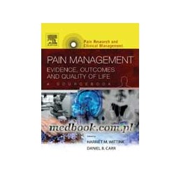 Pain Management: Evidence, Outcomes, and Quality of Life, A Sourcebook, Text with CD-ROM