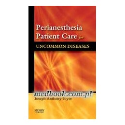 Perianesthesia Patient Care for Uncommon Diseases