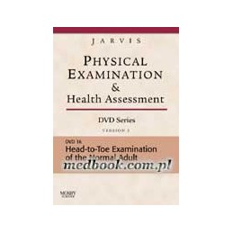 Physical Examination and Health Assessment DVD Series: DVD 16: Head-To-Toe Examination of the Adult, Version 2