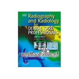 Radiography and Radiology for Dental Care Professionals