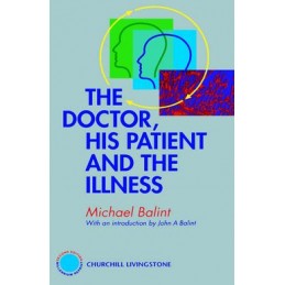 The Doctor, His Patient and The Illness