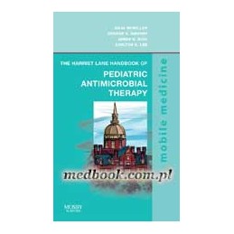 The Harriet Lane Handbook of Pediatric Antimicrobial Therapy