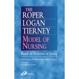 The Roper-Logan-Tierney Model of Nursing