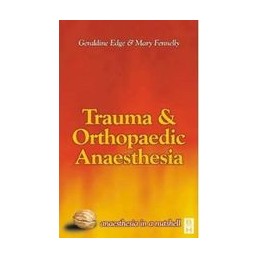 Trauma & Orthopaedic Anaesthesia