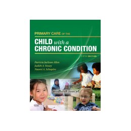 Primary Care of the Child with a Chronic Condition