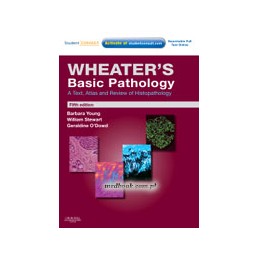 Wheater's Basic Pathology: A Text, Atlas and Review of Histopathology