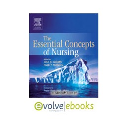 The Essential Concepts of Nursing Text and Evolve digital versions Package