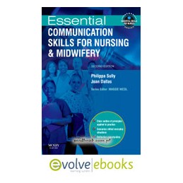 Essential Communication Skills for Nursing Practice Text and Evolve eBooks Package