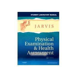 Student Laboratory Manual for Physical Examination & Health Assessment