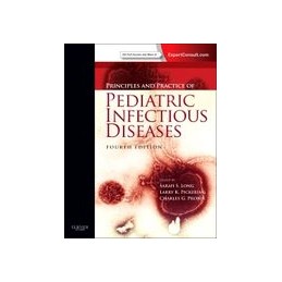 Principles and Practice of Pediatric Infectious Diseases