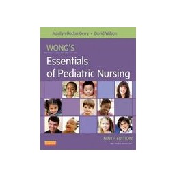 Wong's Essentials of Pediatric Nursing