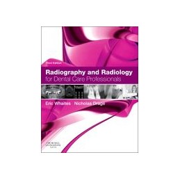 Radiography and Radiology for Dental Care Professionals