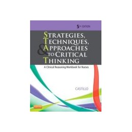 Strategies, Techniques, & Approaches to Critical Thinking