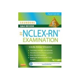 Saunders Q & A Review for the NCLEX-RN&174 Examination