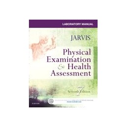 Laboratory Manual for Physical Examination & Health Assessment