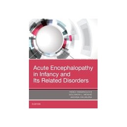 Acute Encephalopathy and Encephalitis in Infancy and Its Related Disorders