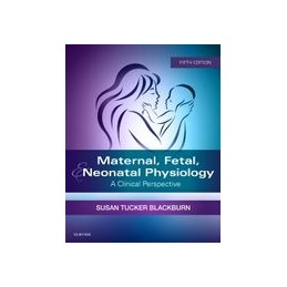 Maternal, Fetal, & Neonatal Physiology