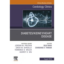 Diabetes/Kidney/Heart Disease, An Issue of Cardiology Clinics