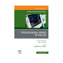 Psychologic Issues in the ICU, An Issue of Critical Care Nursing Clinics of North America