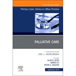 Palliative Care, An Issue of Primary Care: Clinics in Office Practice