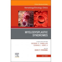 Myelodysplastic Syndromes An Issue of Hematology/Oncology Clinics of North America