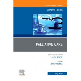 Palliative Care, An Issue of Medical Clinics of North America