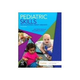 Pediatric Skills for Occupational Therapy Assistants