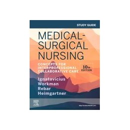 Study Guide for Medical-Surgical Nursing