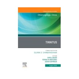 Tinnitus An Issue of Otolaryngologic Clinics of North America