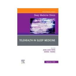 Telehealth in Sleep Medicine, An Issue of Sleep Medicine Clinics