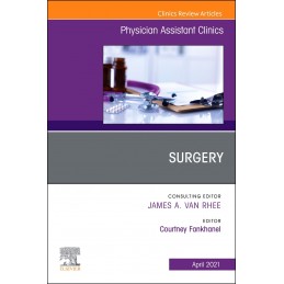 Surgery, An Issue of Physician Assistant Clinics