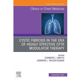 Advances in Cystic Fibrosis, An Issue of Clinics in Chest Medicine