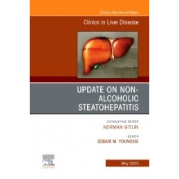 Update on Non-Alcoholic Steatohepatitis, An Issue of Clinics in Liver Disease