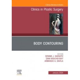 Body Contouring, An Issue of Clinics in Plastic Surgery