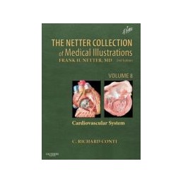 The Netter Collection of Medical Illustrations: Cardiovascular System