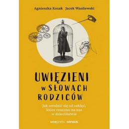 Uwięzieni w słowach rodziców