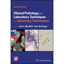 Clinical Pathology and Laboratory Techniques for Veterinary Technicians