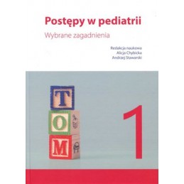 Postępy w pediatrii. Tom 1.