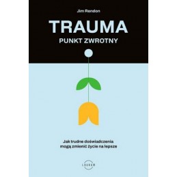 Trauma - punkt zwrotny