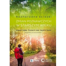 Różnorodne ścieżki zmian poznawczych w starszym wieku