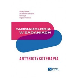 Farmakologia w zadaniach. Antybiotykoterapia.