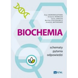 Biochemia: schematy - pytania - odpowiedzi