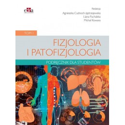 Fizjologia i patofizjologia. Podręcznik dla studentów. Tom 1