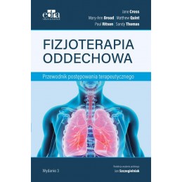 Fizjoterapia oddechowa. Przewodnik postępowania terapeutycznego.