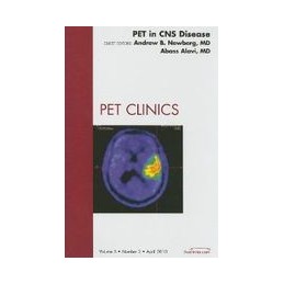 PET in CNS Disease, An Issue of PET Clinics