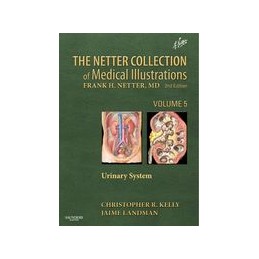 The Netter Collection of Medical Illustrations: Urinary System