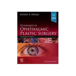 Techniques in Ophthalmic Plastic Surgery