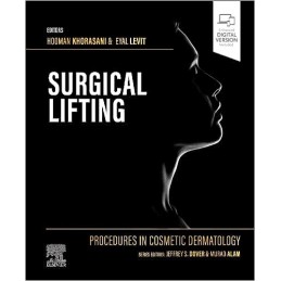 Procedures in Cosmetic Dermatology Series: Surgical Lifting