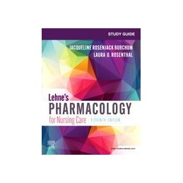 Study Guide for Lehne's Pharmacology for Nursing Care